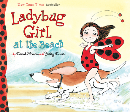 <p>Ladybug Girl at the Beach by by David Soman and Jacky Davis</p>
