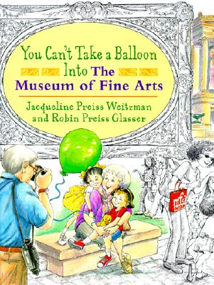 You-Can-t-Take-a-Balloon-Into-the-Museum-of-Fine-Arts-9780803725706